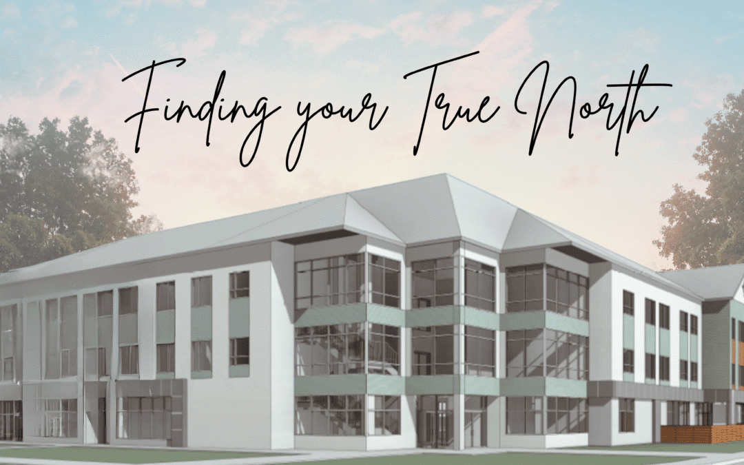 Finding your True North